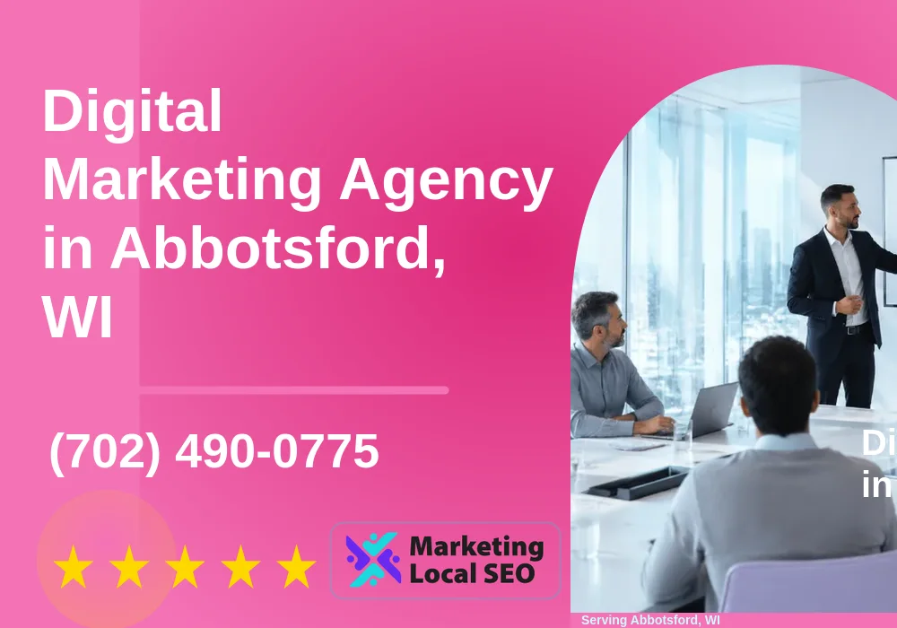 Digital Marketing Agency in Abbotsford, WI Digital Marketing Agency in Abbotsford, WI