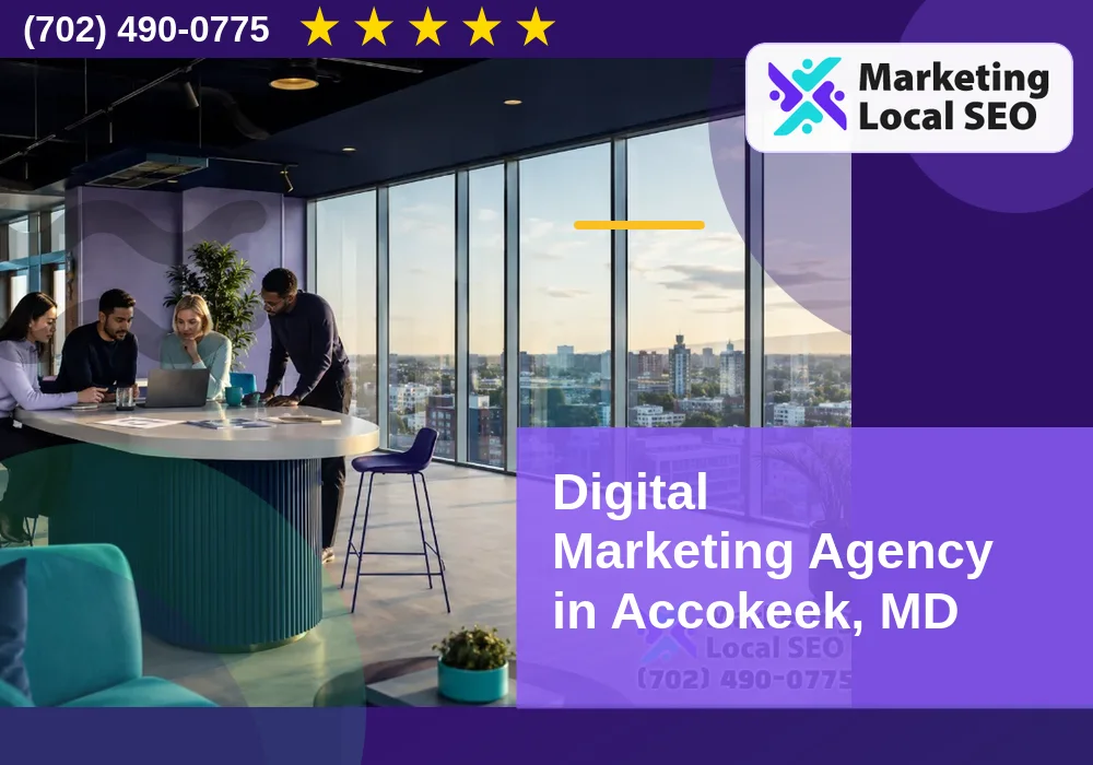 Digital Marketing Agency in Accokeek, MD