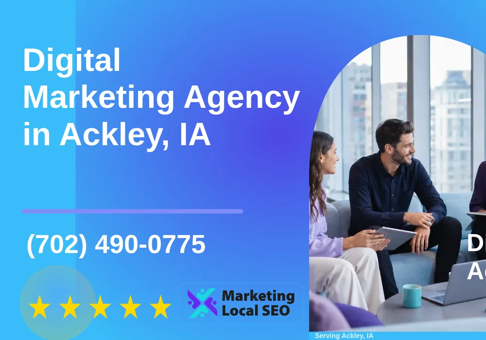 Digital Marketing Agency in Ackley, IA Digital Marketing Agency in Ackley, IA