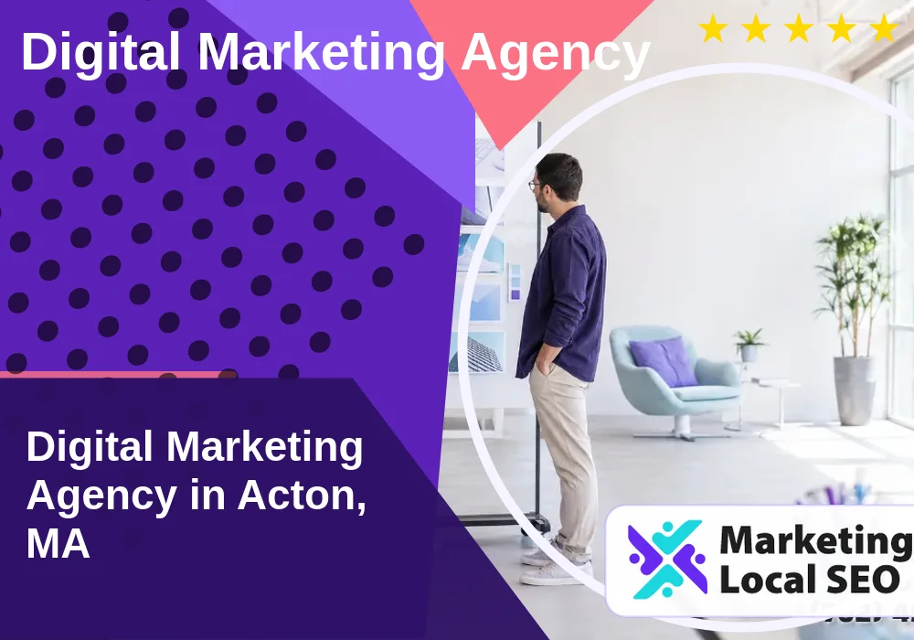 Digital Marketing Agency in Acton, MA