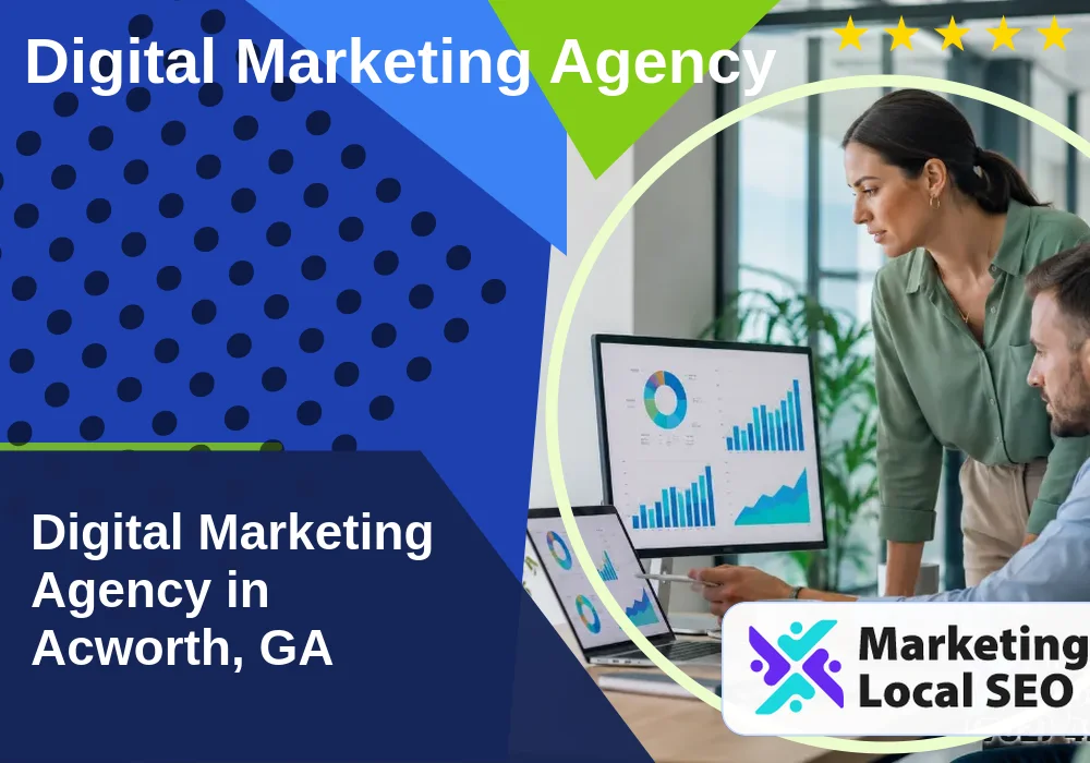 Digital Marketing Agency in Acworth, GA