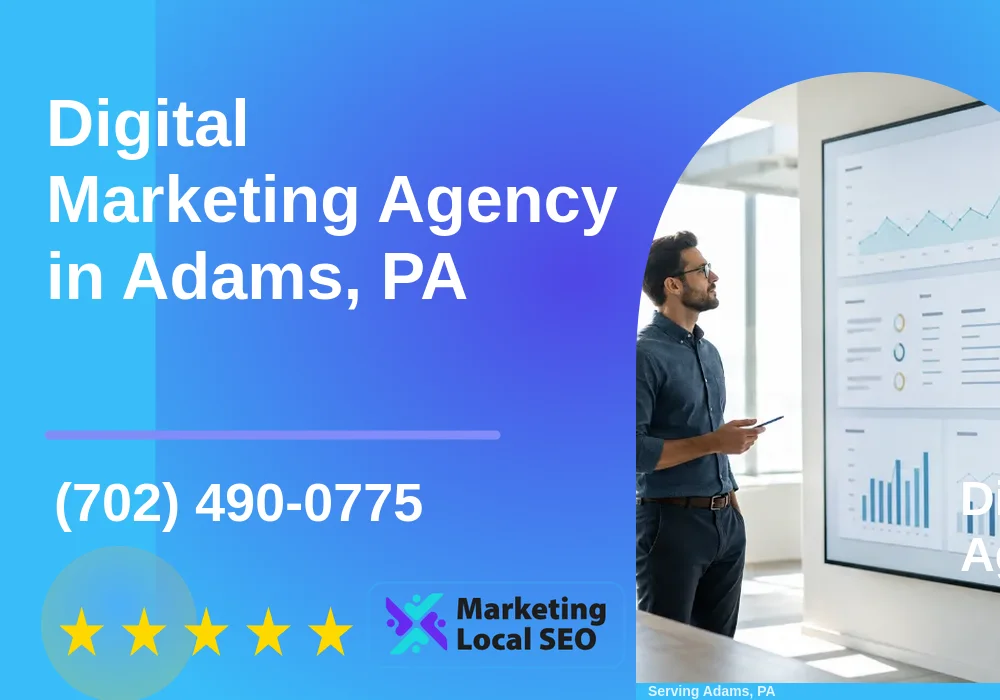 Digital Marketing Agency in Adams, PA