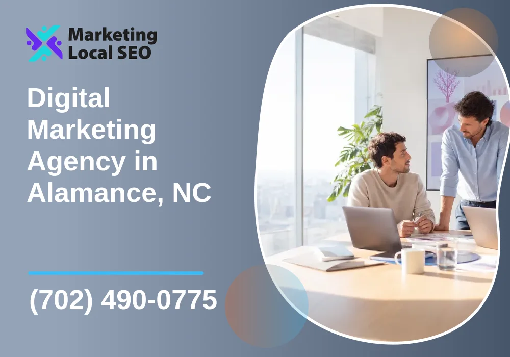 Digital Marketing Agency in Alamance, NC Digital Marketing Agency in Alamance, NC
