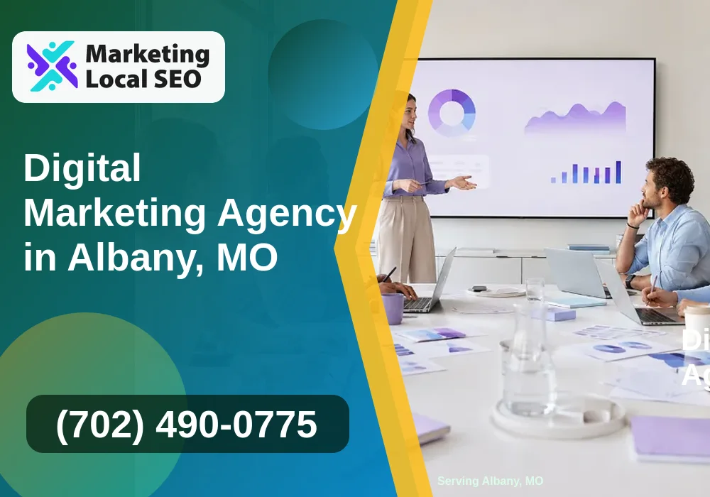 Digital Marketing Agency in Albany, MO Digital Marketing Agency in Albany, MO