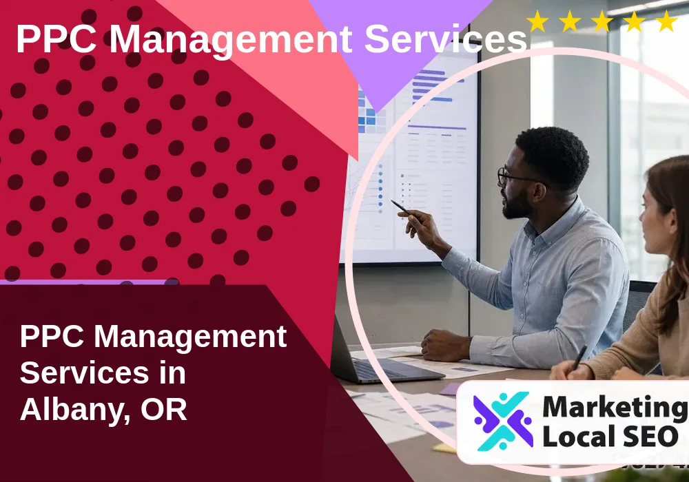 PPC Management Services in Albany, OR