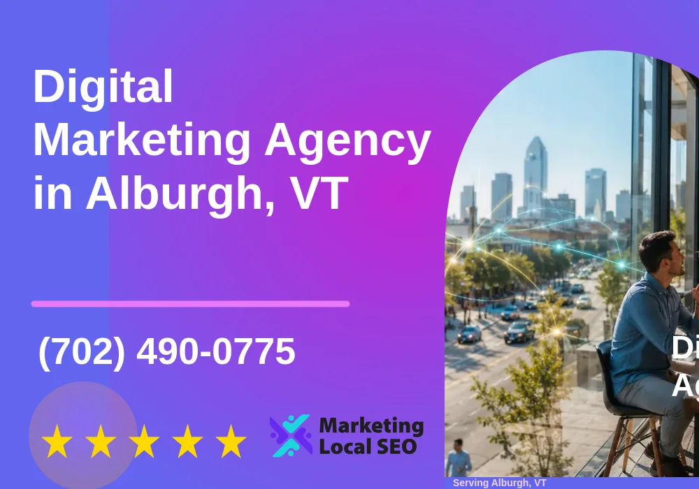 Digital Marketing Agency in Alburgh, VT Digital Marketing Agency in Alburgh, VT