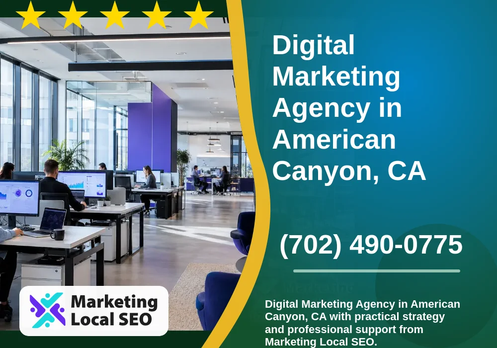 Digital Marketing Agency in American Canyon, CA Digital Marketing Agency in American Canyon, CA