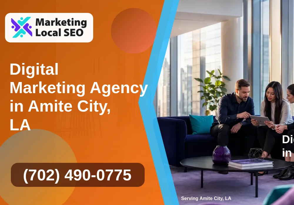 Digital Marketing Agency in Amite City, LA Digital Marketing Agency in Amite City, LA