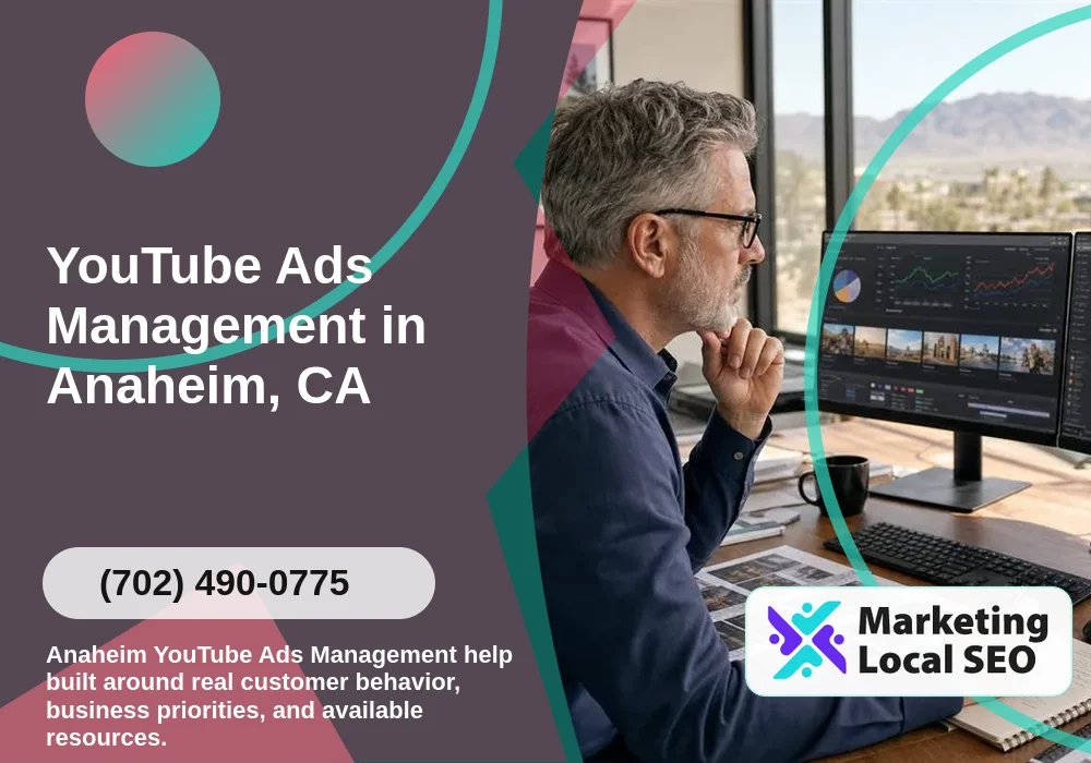 YouTube Ads Management in Anaheim, CA