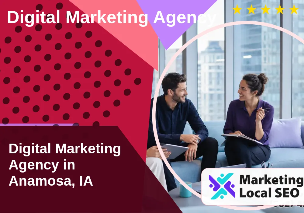 Digital Marketing Agency in Anamosa, IA Digital Marketing Agency in Anamosa, IA