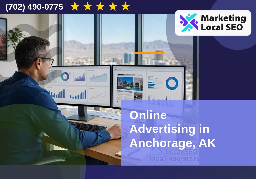 Online Advertising in Anchorage, AK Online Advertising in Anchorage, AK