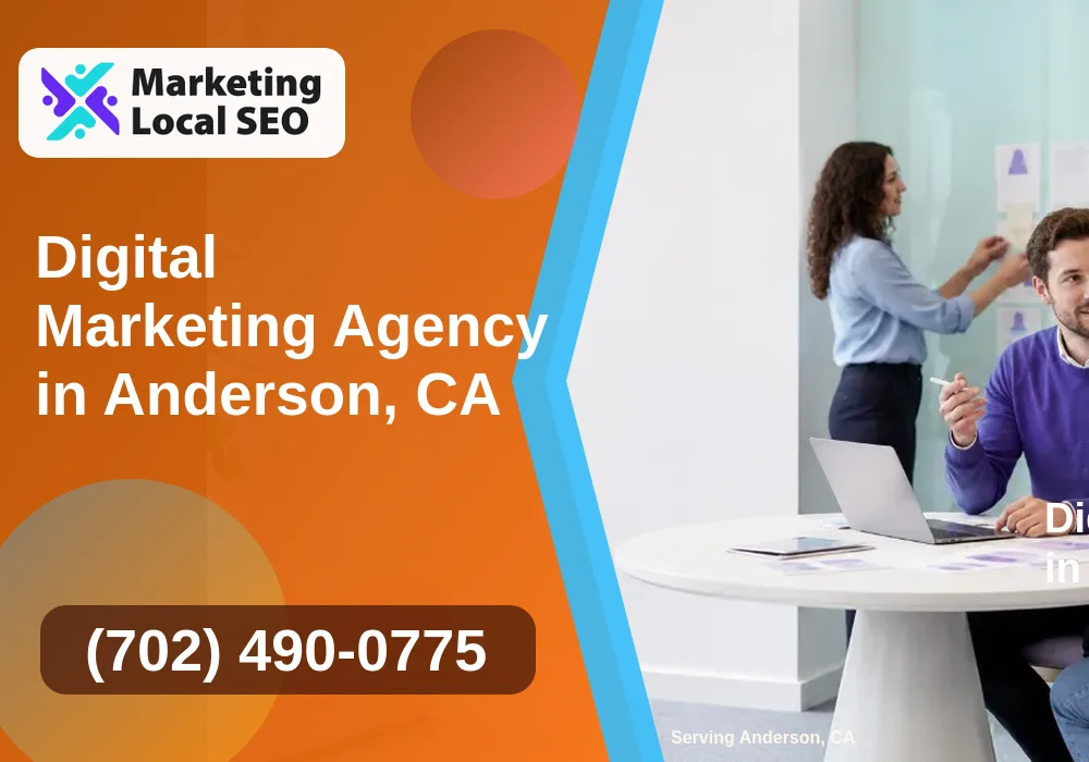 Digital Marketing Agency in Anderson, CA Digital Marketing Agency in Anderson, CA