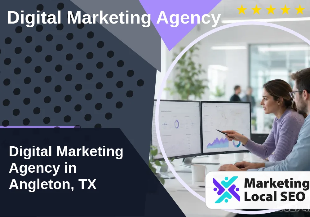 Digital Marketing Agency in Angleton, TX Digital Marketing Agency in Angleton, TX
