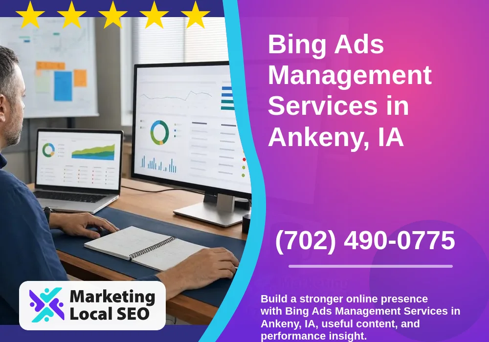 Bing Ads Management Services in Ankeny, IA