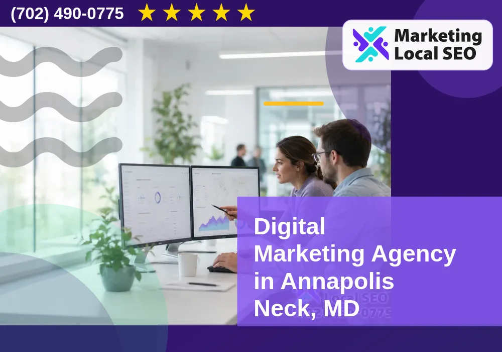 Digital Marketing Agency in Annapolis Neck, MD
