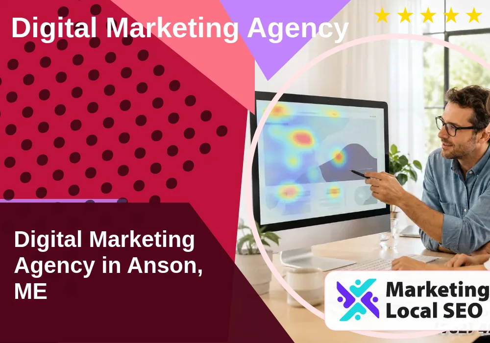 Digital Marketing Agency in Anson, ME