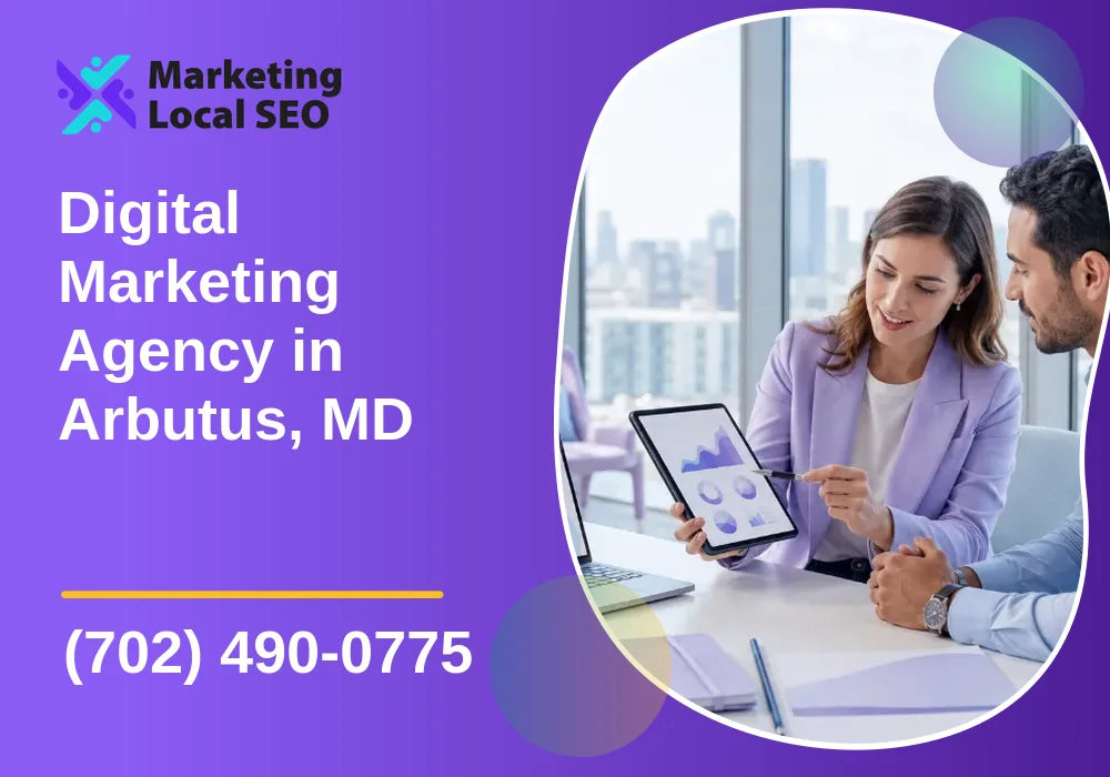 Digital Marketing Agency in Arbutus, MD