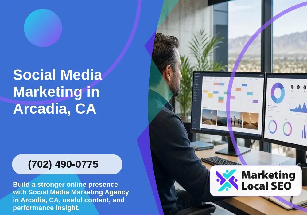 Social Media Marketing in Arcadia, CA Social Media Marketing in Arcadia, CA
