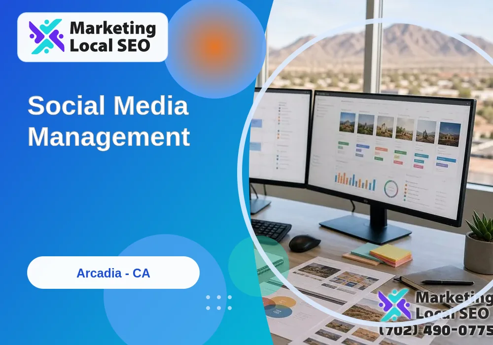 Social Media Management in Arcadia, CA