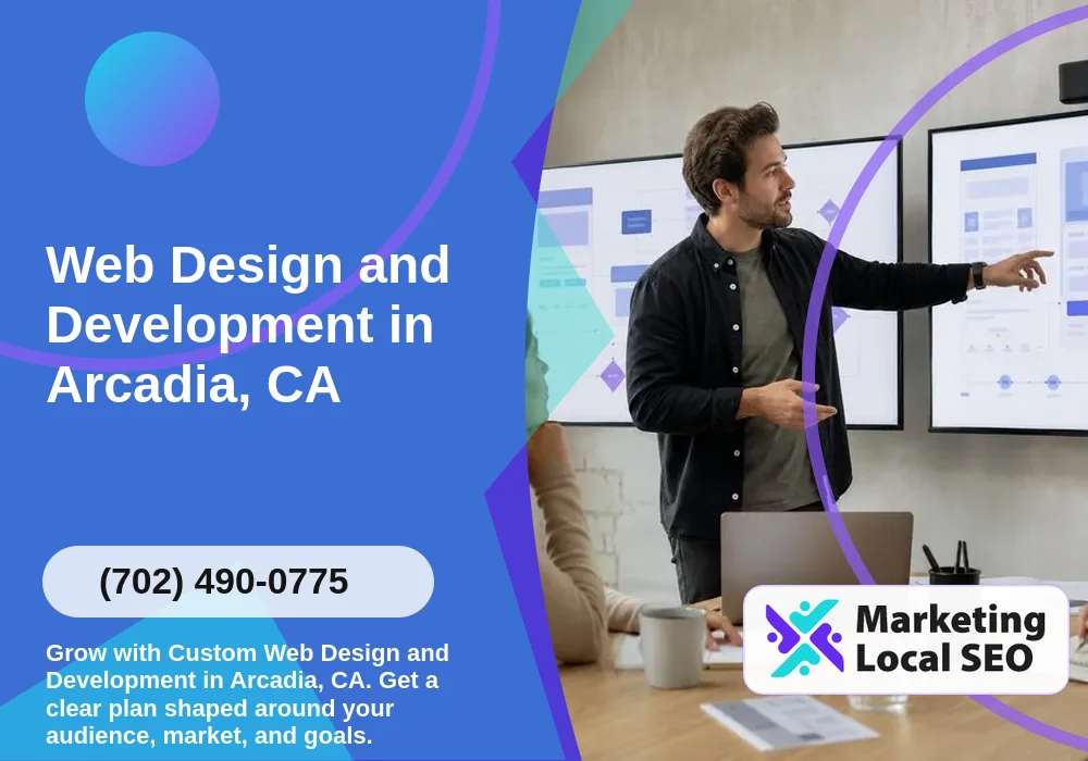 Web Design and Development in Arcadia, CA Web Design and Development in Arcadia, CA