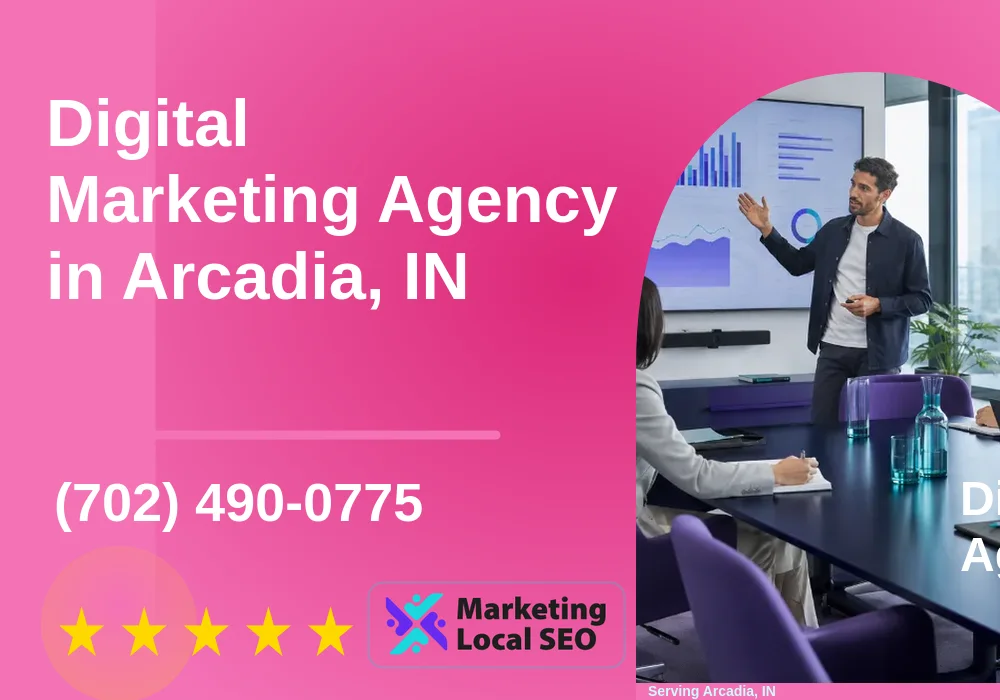 Digital Marketing Agency in Arcadia, IN