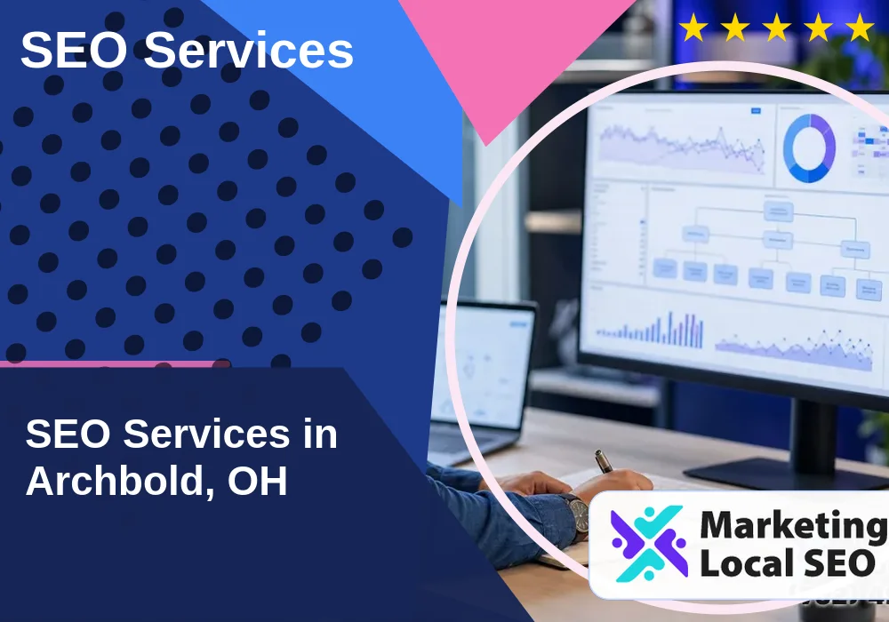 SEO Services in Archbold, OH SEO Services in Archbold, OH