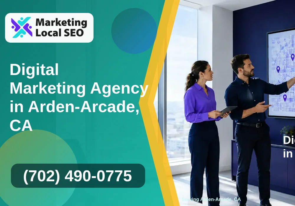 Digital Marketing Agency in Arden-Arcade, CA