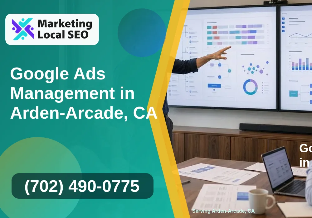 Google Ads Management in Arden-Arcade, CA Google Ads Management in Arden-Arcade, CA