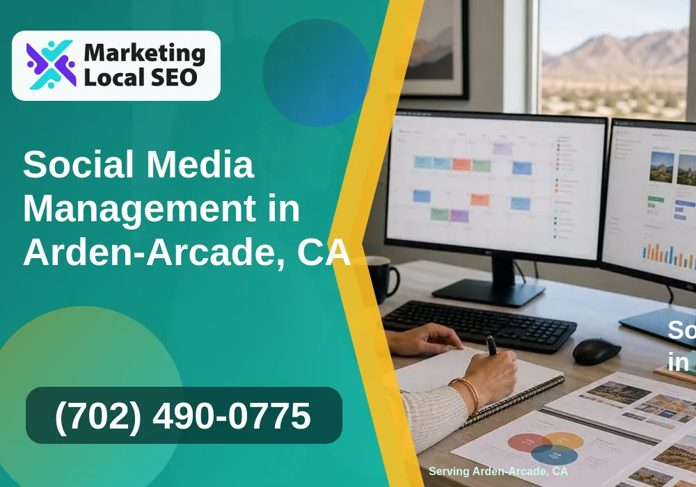 Social Media Management in Arden-Arcade, CA