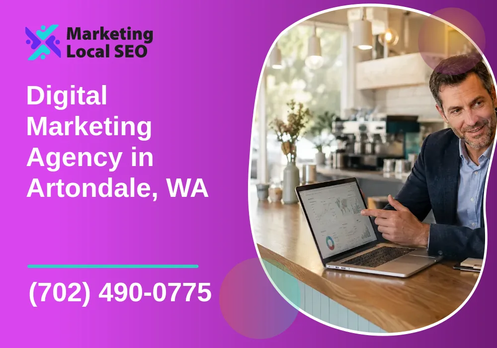 Digital Marketing Agency in Artondale, WA