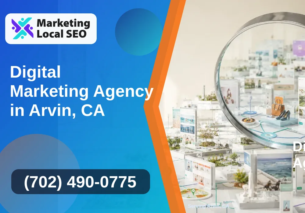 Digital Marketing Agency in Arvin, CA