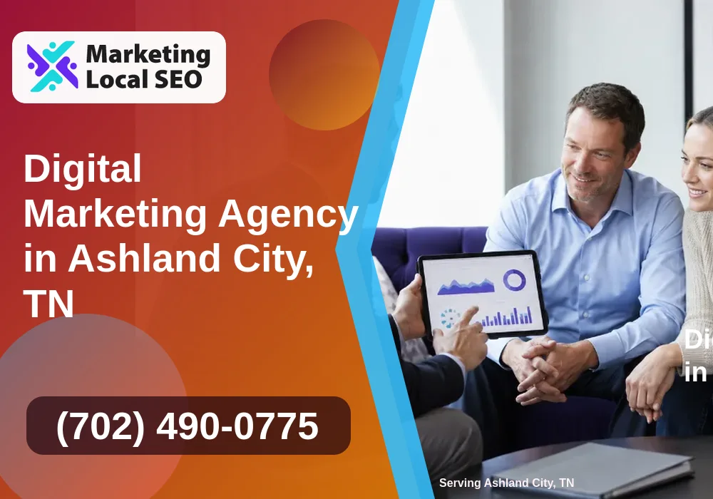 Digital Marketing Agency in Ashland City, TN