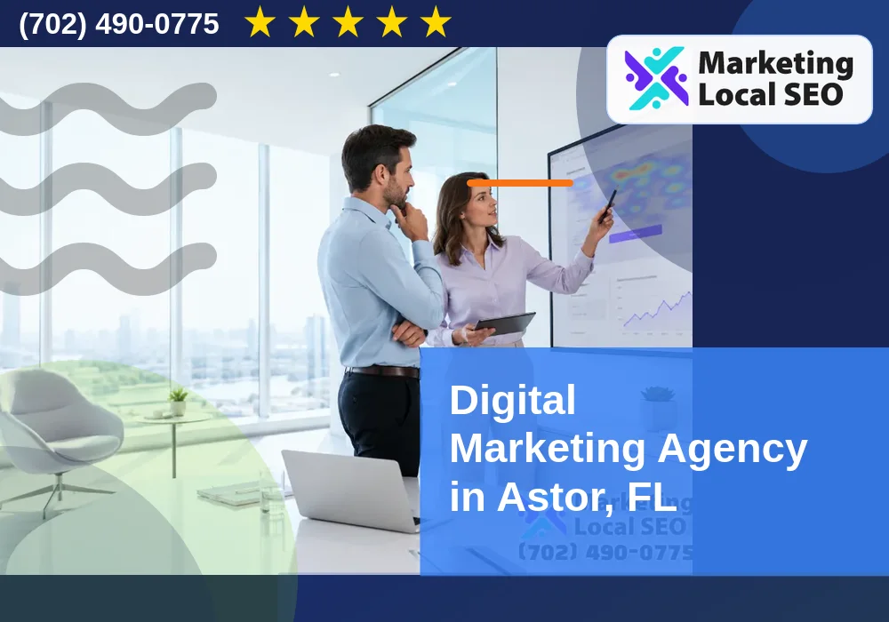Digital Marketing Agency in Astor, FL