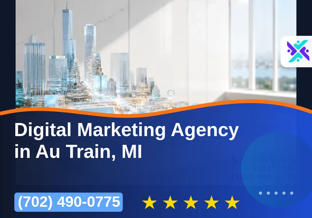 Digital Marketing Agency in Au Train, MI Digital Marketing Agency in Au Train, MI