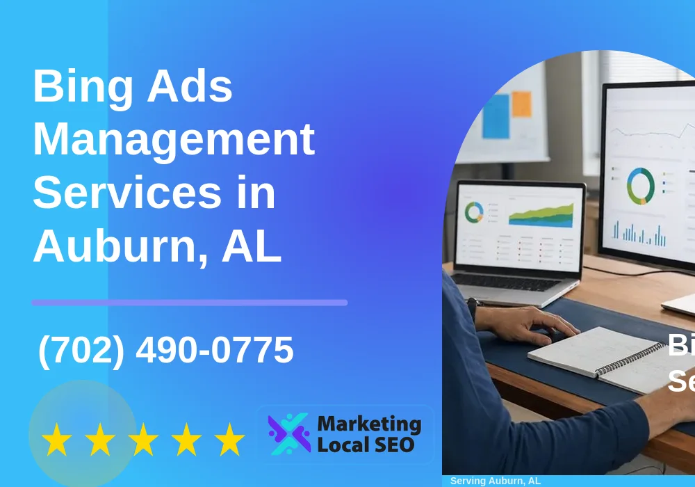 Bing Ads Management Services in Auburn, AL Bing Ads Management Services in Auburn, AL