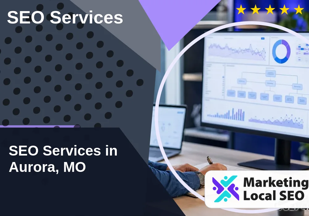 SEO Services in Aurora, MO SEO Services in Aurora, MO