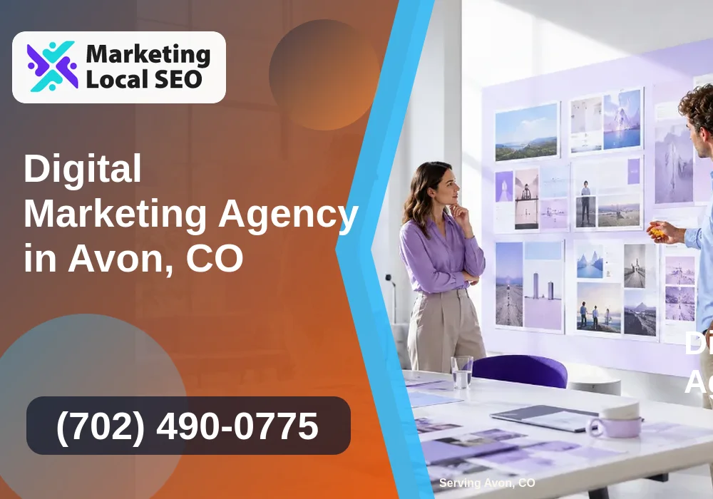 Digital Marketing Agency in Avon, CO Digital Marketing Agency in Avon, CO
