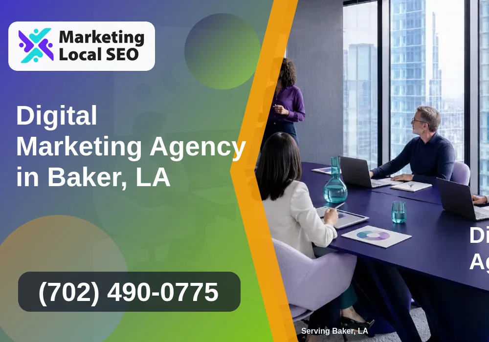 Digital Marketing Agency in Baker, LA Digital Marketing Agency in Baker, LA