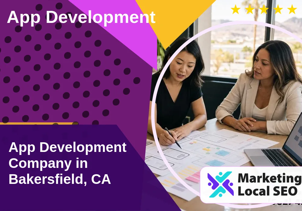 App Development in Bakersfield, CA
