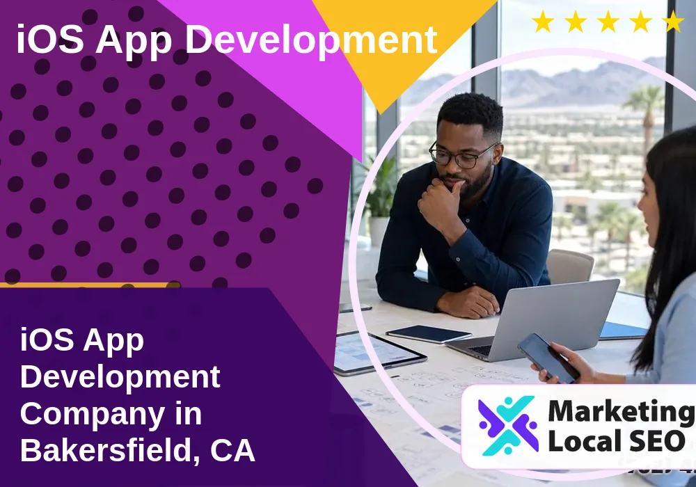 iOS App Development in Bakersfield, CA