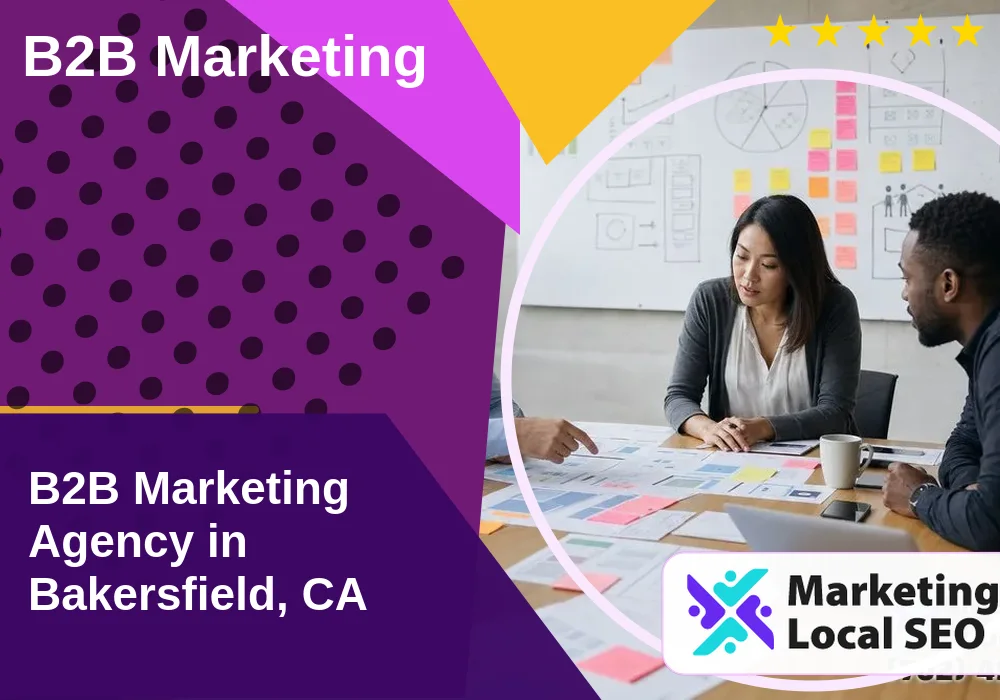 B2B Marketing in Bakersfield, CA
