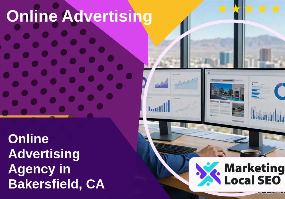 Online Advertising in Bakersfield, CA Online Advertising in Bakersfield, CA