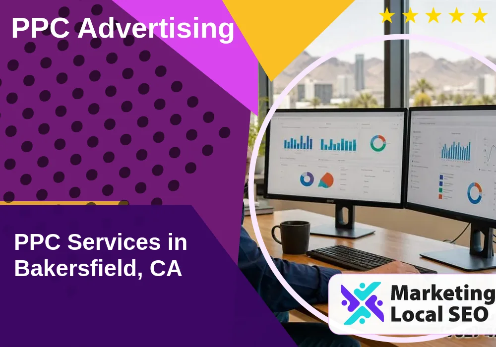 PPC Advertising in Bakersfield, CA PPC Advertising in Bakersfield, CA