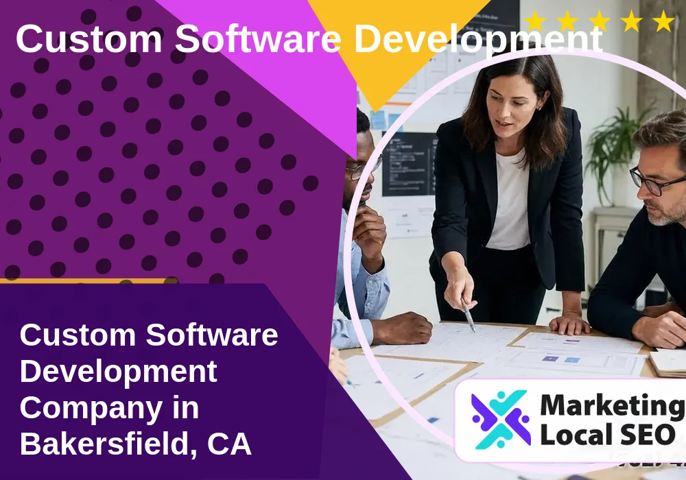 Custom Software Development in Bakersfield, CA