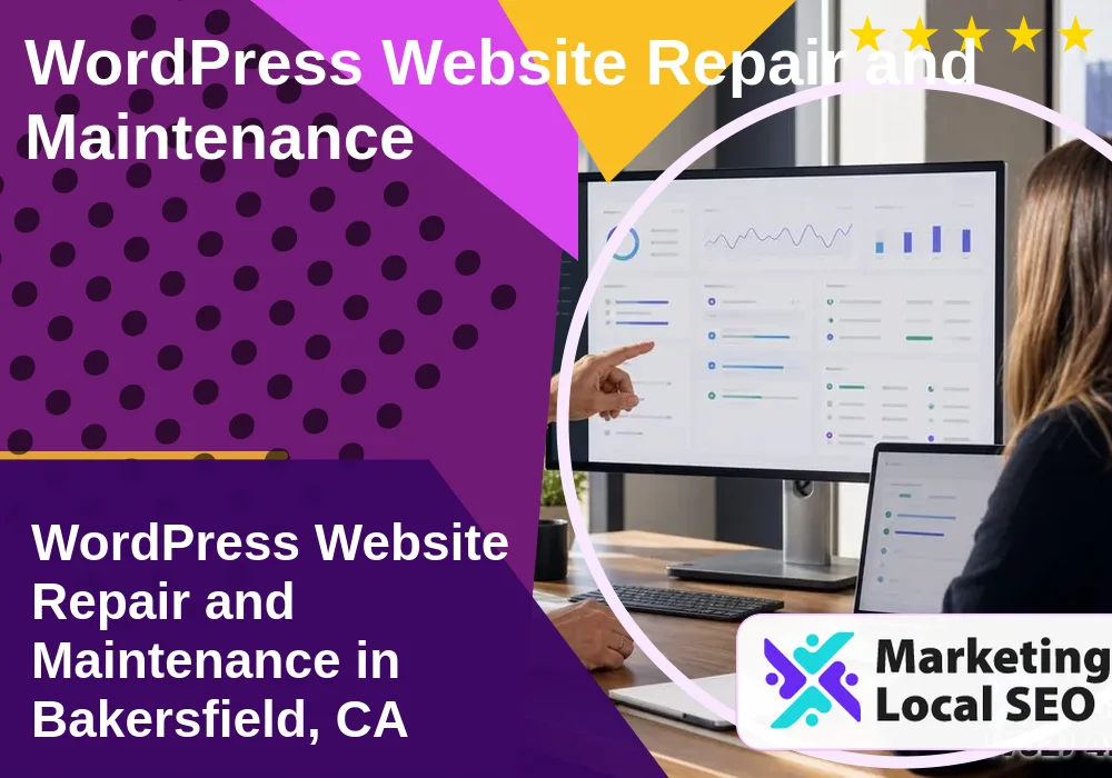 WordPress Website Repair and Maintenance in Bakersfield, CA