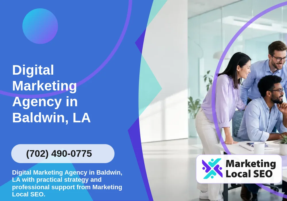 Digital Marketing Agency in Baldwin, LA
