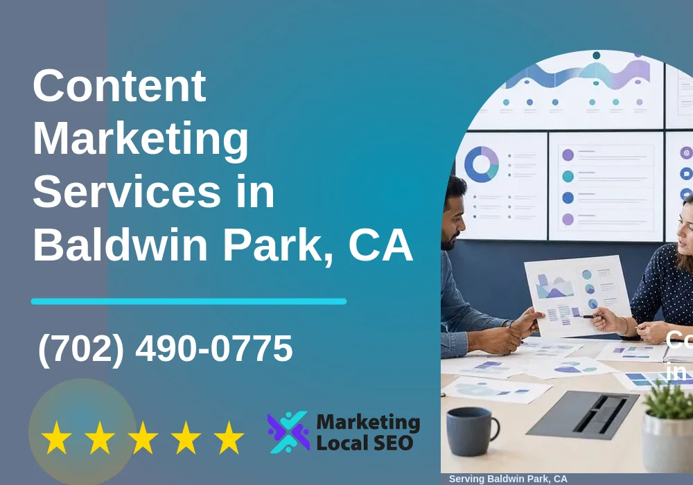 Content Marketing in Baldwin Park, CA