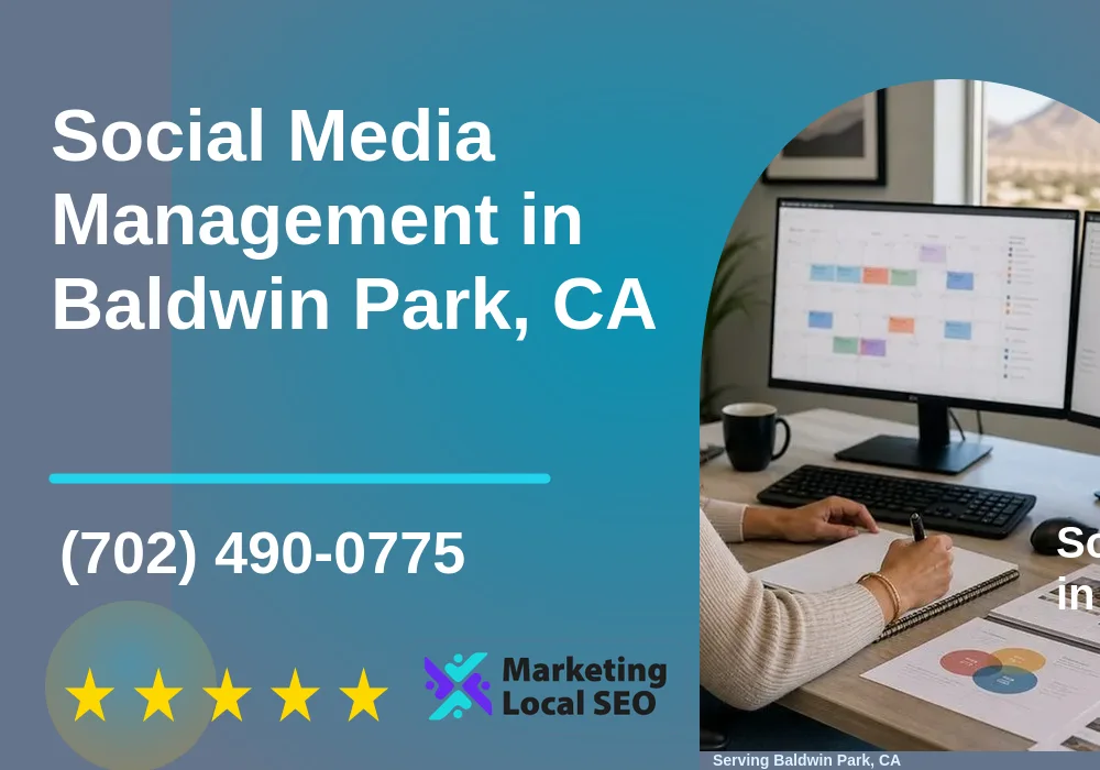 Social Media Management in Baldwin Park, CA