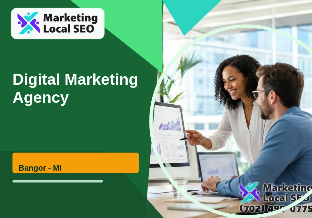 Digital Marketing Agency in Bangor, MI