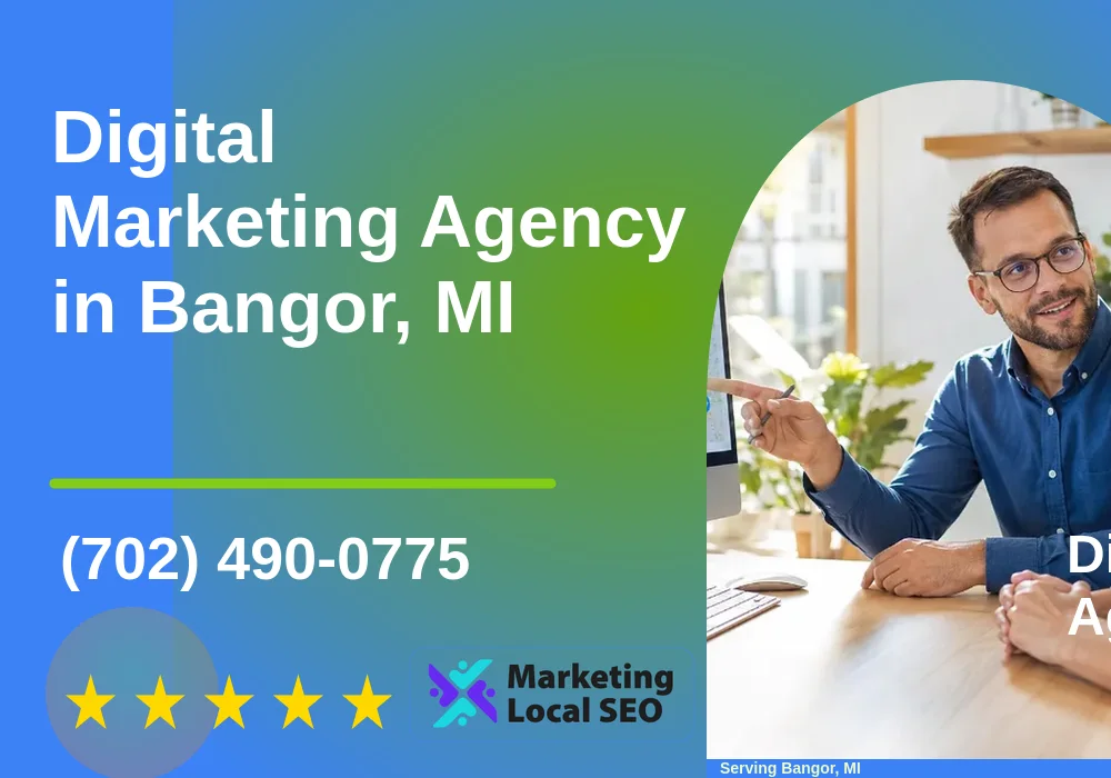 Digital Marketing Agency in Bangor, MI